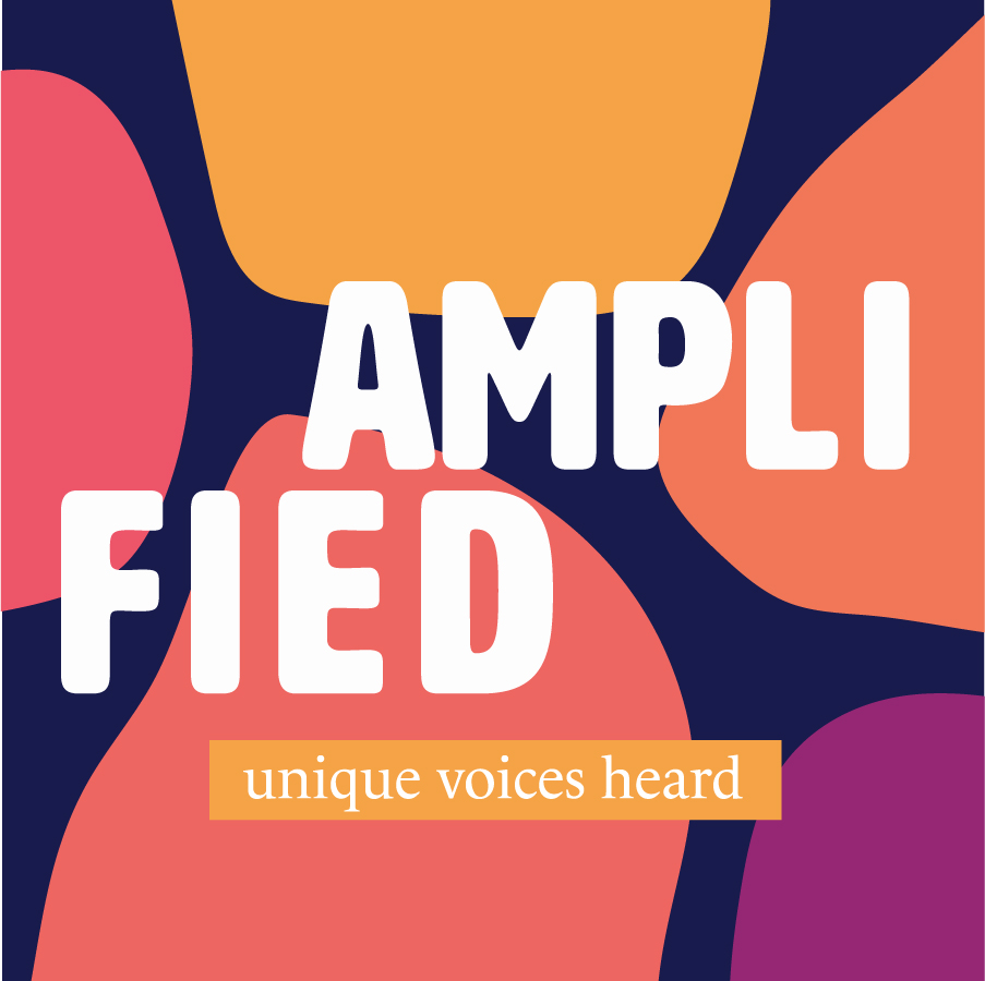 Amplified Unique Voices Heard 