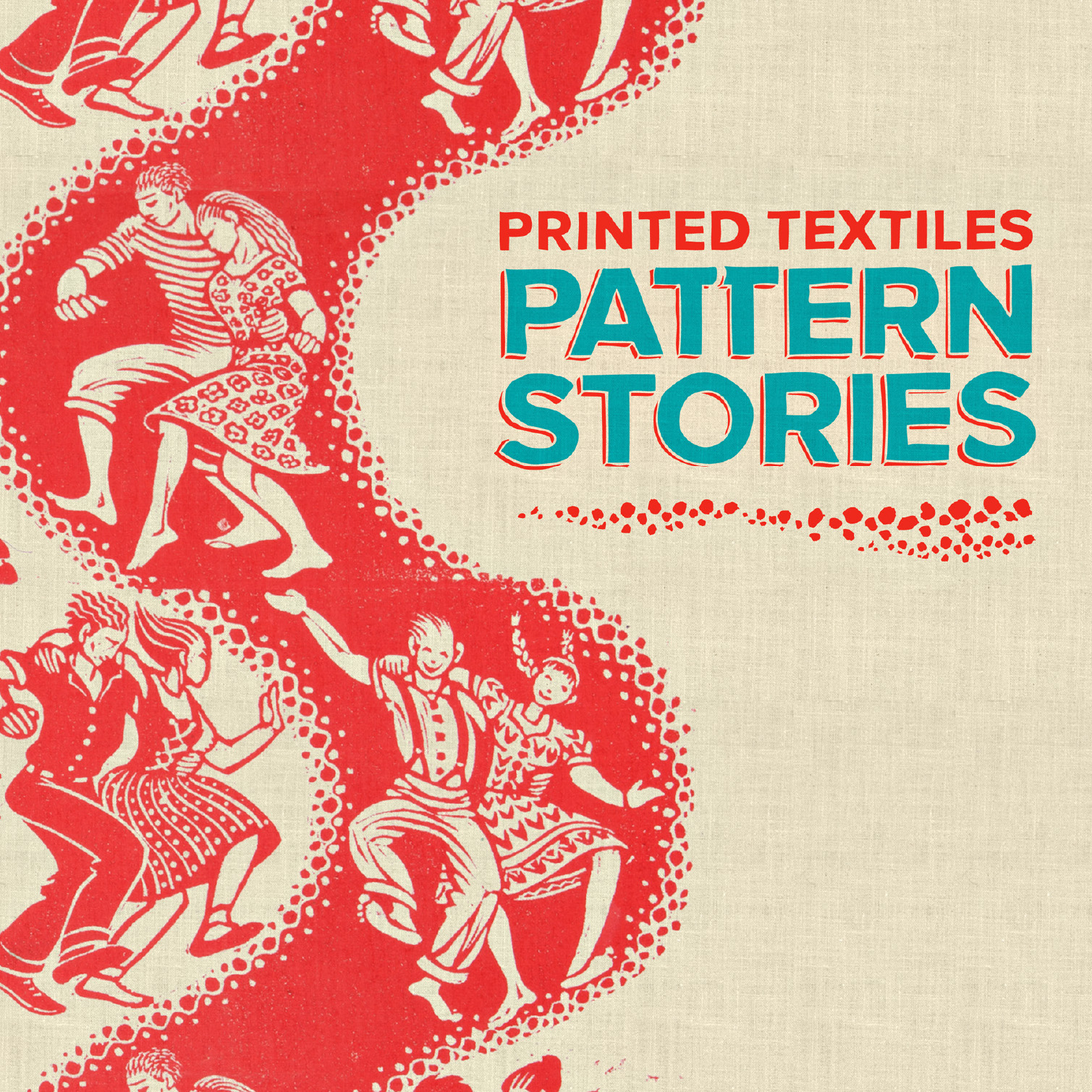 Printed Textiles: Pattern Stories