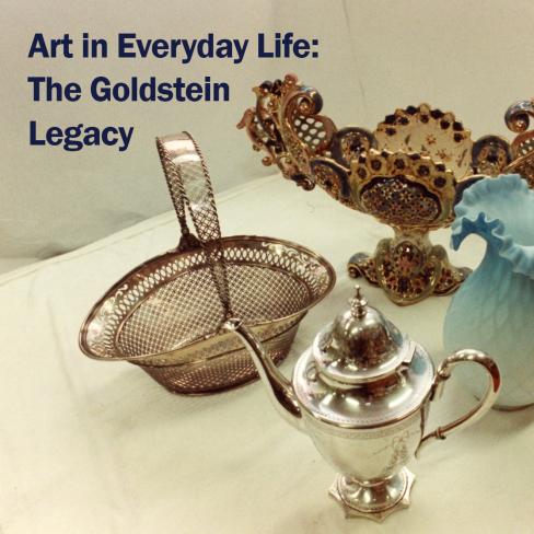 Art in Everyday Life: The Goldstein Legacy