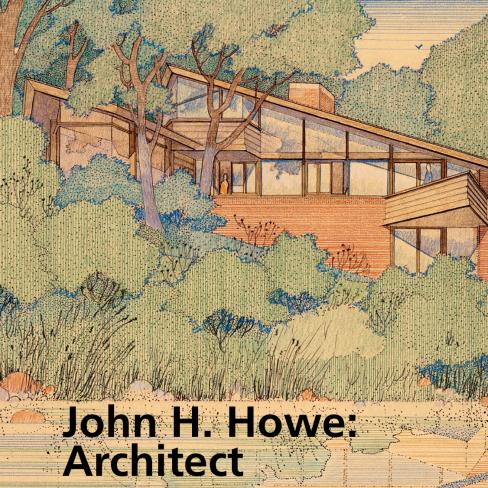John H. Howe: Architect 