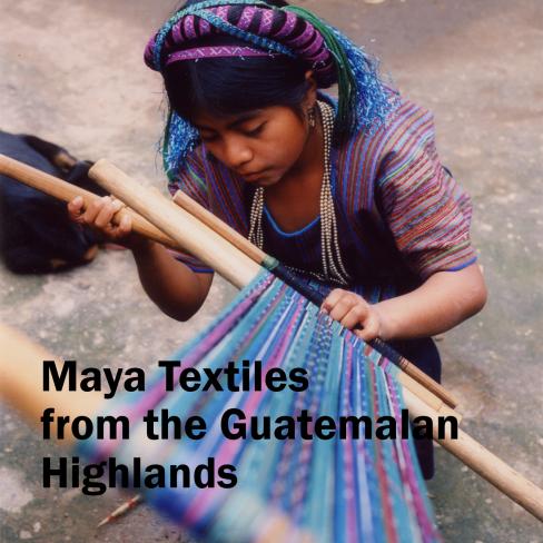 Maya Textiles From The Guatemalan Highlands