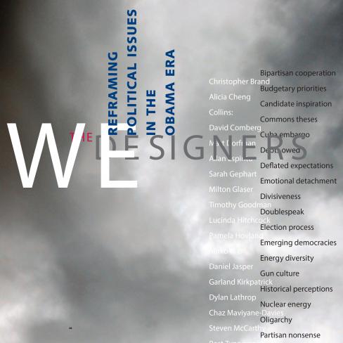 We the Designers: Reframing Political Issues in the Obama Era